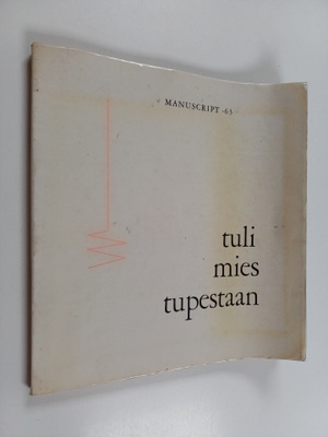 Tuli mies tupestaan