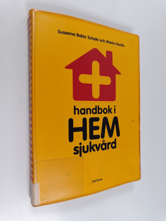 Susanna Balaz Schale : Handbok i hemsjukvård
