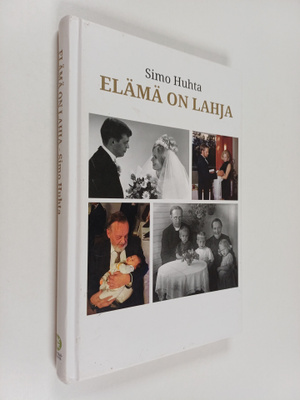 Simo Huhta : Elämä on lahja