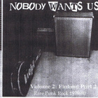 NOBODY WANTS US Vol 2 - FINLAND 1979-1980 kbd punk rarities - pikkukuva 1
