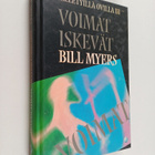 Bill Myers : Kielletyillä ovilla, 3 : Voimat iskevät - pikkukuva 1