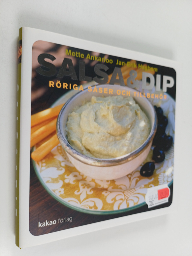 Mette Ankarloo : Salsa & dip : röriga såser och tillbehör