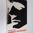 Anthony Storr : Ihmisen aggressiot - pikkukuva 1