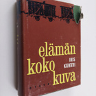 Iris Kähäri : Elämän koko kuva - pikkukuva 1