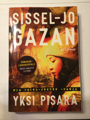 Sissel-Jo Gazan: Yksi pisara - ennakkolukukappale