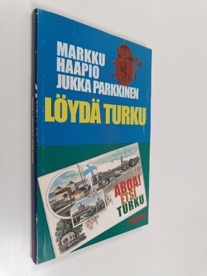 Markku Haapio : Löydä Turku