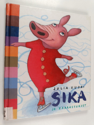 Julia Vuori : Sika ja harrastukset
