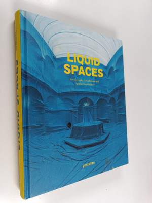 Liquid spaces : scenography, installations and spatial ex...