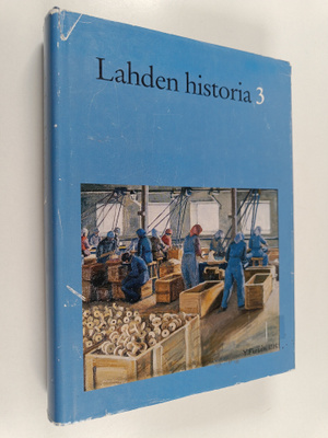Lahden historia 3 : Lahden talouselämän historia