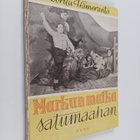Kerttu Hämeranta : Markun matka satumaahan : seikkailusatu - pikkukuva 1