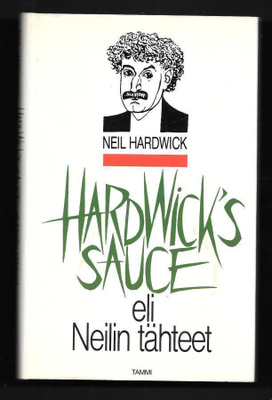 Hardwick, Neil : Hardwick’s sauce eli Neilin tähteet