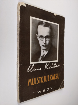 Uuno Kailas : muistojulkaisu