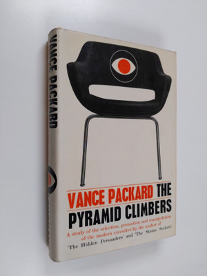 Vance Packard : The Pyramid Climbers