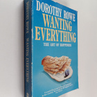 Dorothy Rowe : Wanting Everything : The Art of Happiness - pikkukuva 1