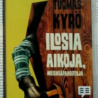 Tuomas Kyrö - Ilosia aikoja, mielensäpahoittaja (äänikirja) - pikkukuva 1