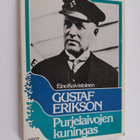 Eino Koivistoinen : Gustaf Erikson : purjelaivojen kuningas - pikkukuva 1