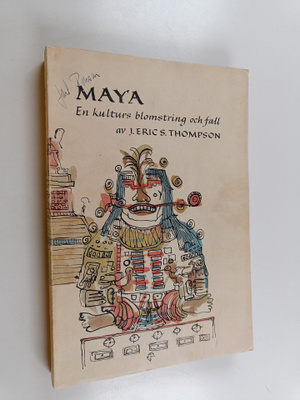J. Eric S. Thompson : Maya : En Kulturs Blomstring Och Fall