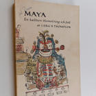 J. Eric S. Thompson : Maya : En Kulturs Blomstring Och Fall - pikkukuva 1
