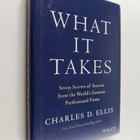 Charles D. Ellis : What It Takes - Seven Secrets of Succe... - pikkukuva 1