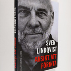 Sven Lindqvist : Avsikt att förinta - pikkukuva 1