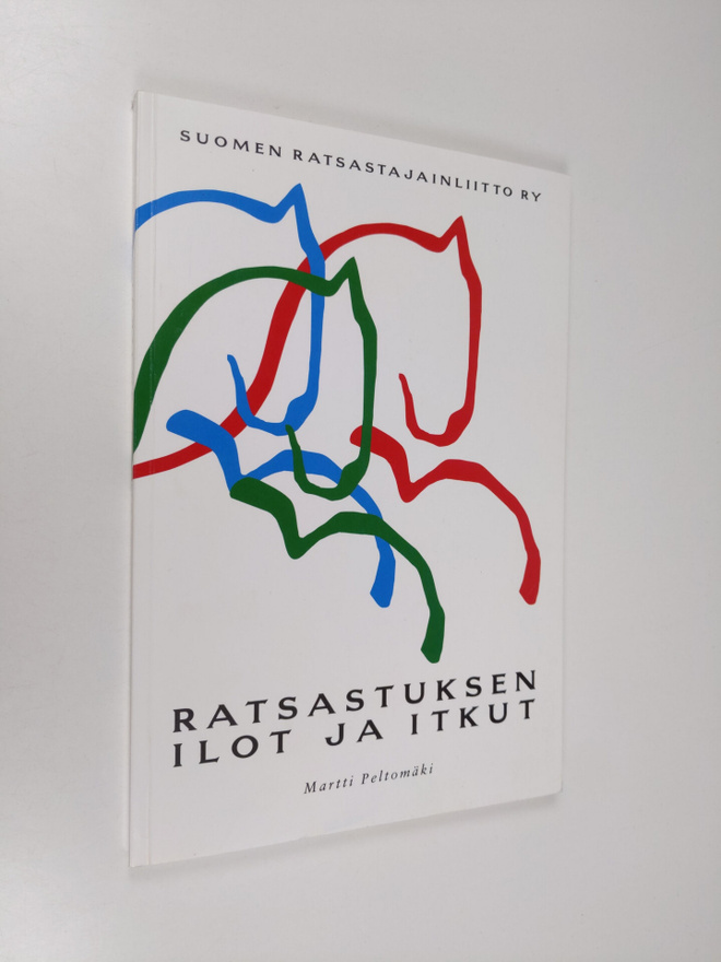 Martti Peltomäki : Ratsastuksen ilot ja itkut