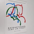 Martti Peltomäki : Ratsastuksen ilot ja itkut - pikkukuva 1