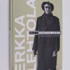 Erkka Lehtola : Missä on lehdistön paikat : kirjoituksia ... - pikkukuva 1