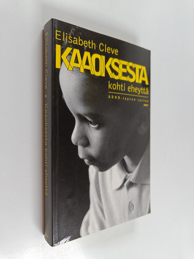 Elisabeth Cleve : Kaaoksesta kohti eheyttä : ADHD-lapsen ...