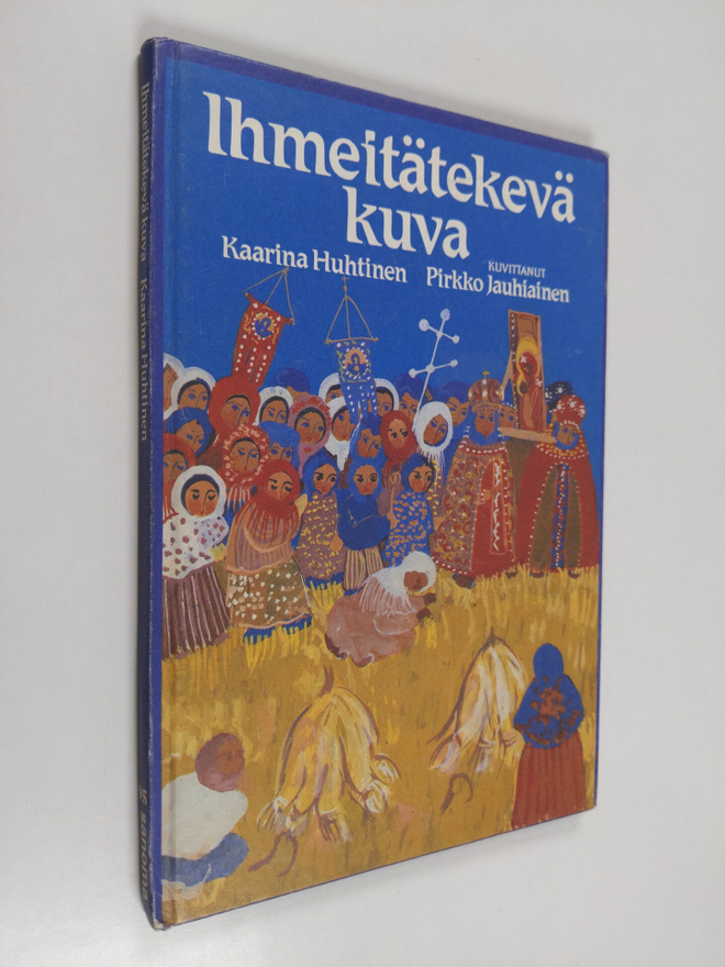 Kaarina Huhtinen : Ihmeitätekevä kuva
