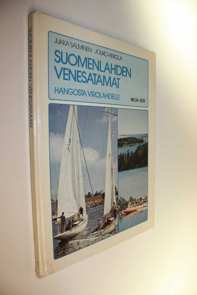 Jukka Salminen : Suomenlahden venesatamat Hangosta Virola...