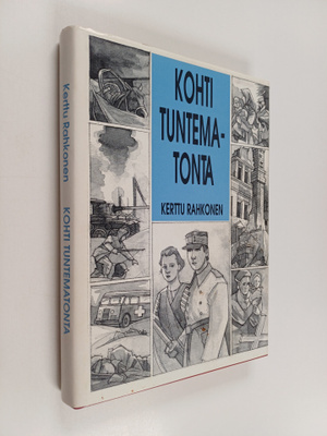 Kerttu Rahkonen : Kohti tuntematonta (signeerattu)