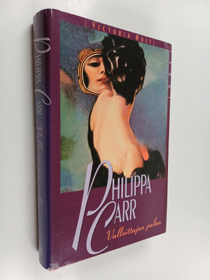 Philippa Carr : Valloittajan paluu