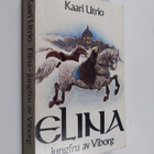 Kaari Utrio : Elina jungfru av Viborg - pikkukuva 1
