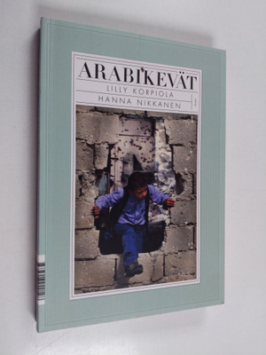 Lilly Korpiola : Arabikevät