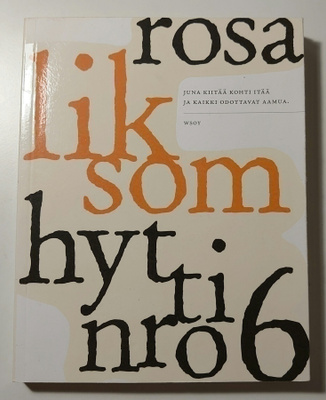 Rosa Liksom - Hytti nro 6