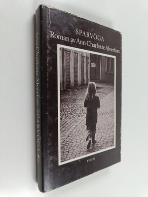 Ann-Charlotte Alverfors : Sparvöga : en roman