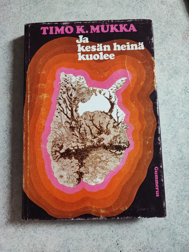 Timo K. Mukka Ja kesän heinä kuolee