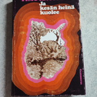 Timo K. Mukka Ja kesän heinä kuolee - pikkukuva 1