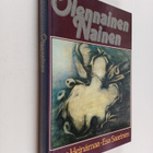 Esa Saarinen ym. : Olennainen nainen : naiskuvan filosofi... - pikkukuva 1