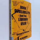 Michael K. Buckland : Book availability and the library user - pikkukuva 1