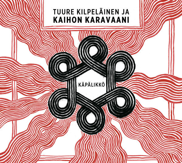 Tuure Kilpeläinen Ja Kaihon Karavaani • Käpälikkö CD