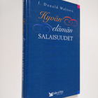 J. Donald Walters : Hyvän elämän salaisuudet - pikkukuva 1