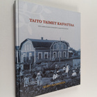 Mervi Kansonen : Taito taimet kasvattaa : 100 vuotta last... - pikkukuva 1