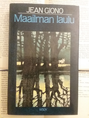 Jean Giono - Maailman laulu (sid.)