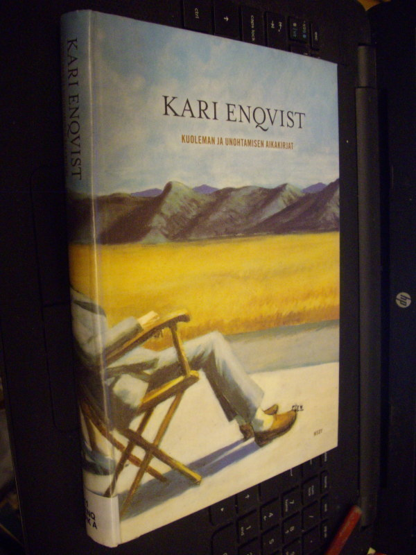 Enqvist : Kuoleman ja unohtamisen aikakirjat ( 1 p. 2009 )