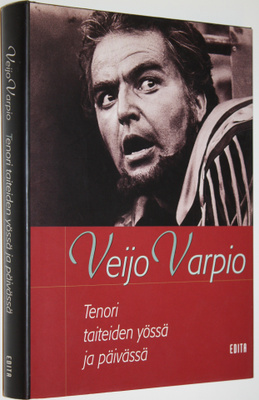Veijo Varpio : Tenori taiteiden yössä ja päivässä