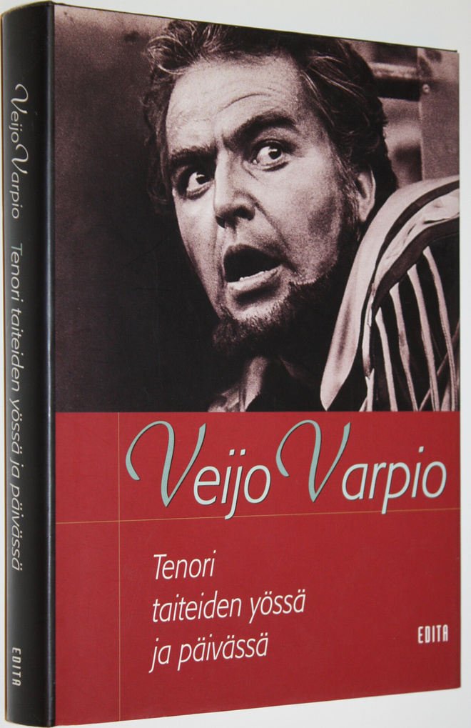 Veijo Varpio : Tenori taiteiden yössä ja päivässä