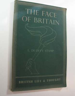 L. Dudley Stamp : The Face of Britain