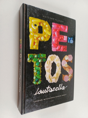 Mats-Eric Nilsson : Petos lautasella : Tiedätkö, mitä kai...