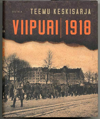 Teemu Keskisarja: Viipuri 1918 (2013)